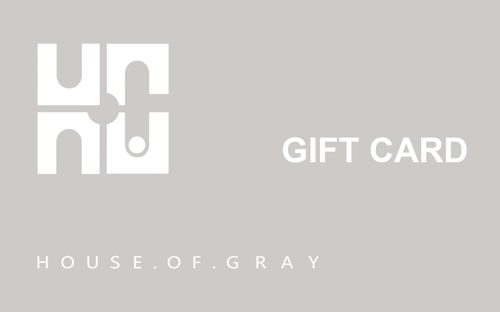 House of Gray gift card